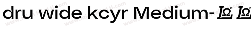 dru wide kcyr Medium字体转换